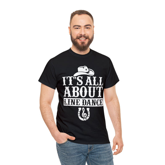 It's all about Line Dance T-Shirt